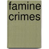 Famine Crimes door Alexander De Waal