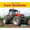 Farm Machines by Nancy Dickmann