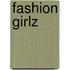 Fashion Girlz