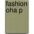 Fashion Oha P