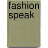 Fashion Speak door David Meagher