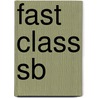 Fast Class Sb door Kathy Gude