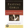 Fasting Girls door Joan Jacobs Brumberg