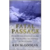 Fatal Passage door Ken McGoogan