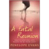 Fatal Reunion by Penelope Evans