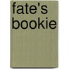 Fate's Bookie by Gary Hicks