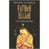 Father Elijah door Michael O'Brien