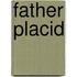 Father Placid