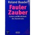 Fauler Zauber