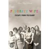 Favorite Wife by Susan Ray Schmidt