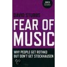 Fear of Music by David Stubbs