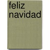 Feliz Navidad by Margaret Montgomery