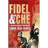 Fidel And Che door Simon Reid-Henry