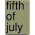 Fifth Of July