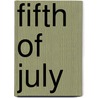 Fifth Of July by Lanford Wilson