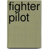 Fighter Pilot door Chaz Bowyer