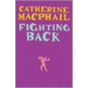 Fighting Back door Catherine MacPhail