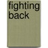Fighting Back