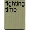 Fighting Time door Oskar Frankfurt