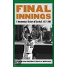 Final Innings door Dean A. Sullivan