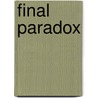 Final Paradox by Mary E. Martin