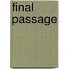 Final Passage by Frederick Stonehouse