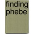 Finding Phebe