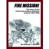 Fire Mission! by Anthony J. Sobieski