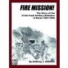 Fire Mission! by Anthony J. Sobieski