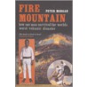Fire Mountain door Peter Morgan