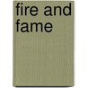 Fire and Fame by Joerg Deisinger