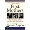 First Mothers by Bonnie Angelo