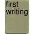 First Writing