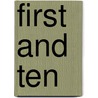 First and Ten by Jeff Rud