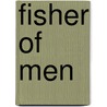 Fisher of Men by bradley F. Koetting