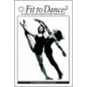 Fit To Dance? by Peter Brinson