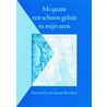 Mi quam een schoon geluit in mijn oren