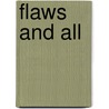 Flaws And All by Shana Burton