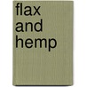 Flax And Hemp by Edmund Saul Dixon