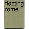 Fleeting Rome door Carlo Levi