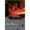 Flesh & Blood door John Harvey