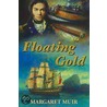 Floating Gold door Margaret Muir
