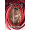 Flock of Dogs by Doug Hodges