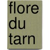 Flore Du Tarn by . Anonymous