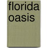 Florida Oasis door Troy Finnegan