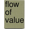Flow of Value door Logan Grant McPherson