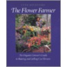 Flower Farmer door Lynn Byczynski