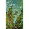 Fluchtstücke door Anne Michaels