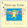 Flyaway Katie door Polly Dunbar