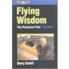 Flying Wisdom door Barry Schiff